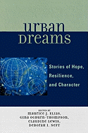 Urban Dreams: Stories of Hope, Resilience, and Character