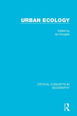 Urban Ecology, 4-vol. set - Douglas, Ian (Editor)