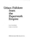 Urban folklore from the paperwork empire
