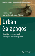 Urban Galapagos: Transition to Sustainability in Complex Adaptive Systems
