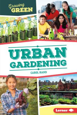 Urban Gardening - Hand, Carol