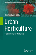 Urban Horticulture: Sustainability for the Future