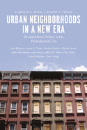 Urban Neighborhoods in a New Era: Revitalization Politics in the Postindustrial City