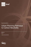 Urban Planning Pathways to Carbon Neutrality