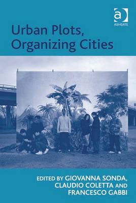Urban Plots, Organizing Cities - Sonda, Giovanna