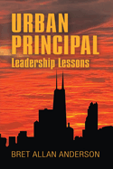 Urban Principal: Leadership Lessons