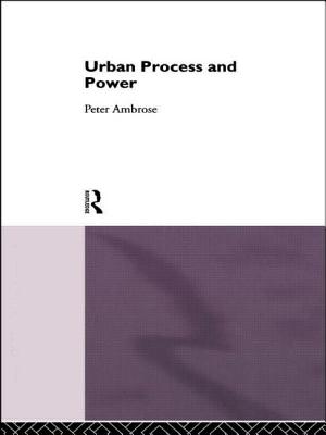 Urban Process and Power - Ambrose, Peter