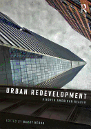 Urban Redevelopment: A North American Reader