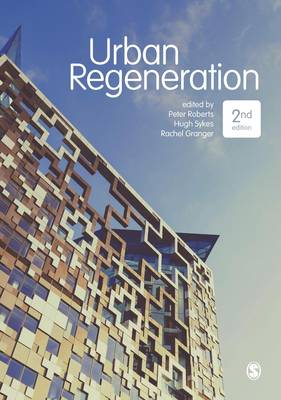Urban Regeneration - Roberts, Peter (Editor), and Sykes, Hugh (Editor), and Granger, Rachel (Editor)