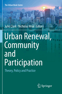 Urban Renewal, Community and Participation: Theory, Policy and Practice