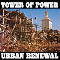 Urban Renewal - Tower of Power