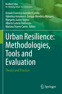 Urban Resilience: Methodologies, Tools and Evaluation: Theory and Practice