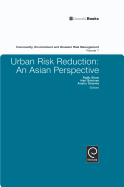 Urban Risk Reduction: An Asian Perspective