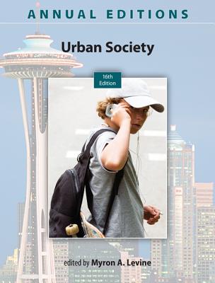 Urban Society - Levine, Myron Alfred, Professor