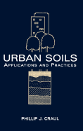 Urban Soils: Applications and Practices