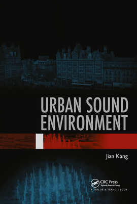 Urban Sound Environment - Kang, Jian