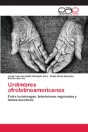 Urdimbres afrolatinoamericanas