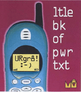 URgr8: Ltle Bk of Pwr Txt