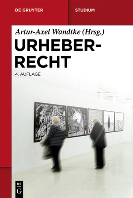 Urheberrecht - Dietz, Claire (Editor), and Kauert, Michael (Editor), and Schunke, Sebastian (Editor)