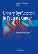 Urinary Dysfunction in Prostate Cancer: A Management Guide