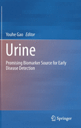 Urine: Promising Biomarker Source for Early Disease Detection