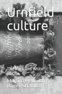 Urnfield culture: The black and white edition