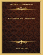 Ursa Minor the Lesser Bear