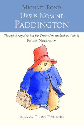 Ursus Nomine Paddington: A Bear Called Paddington - Bond, Michael