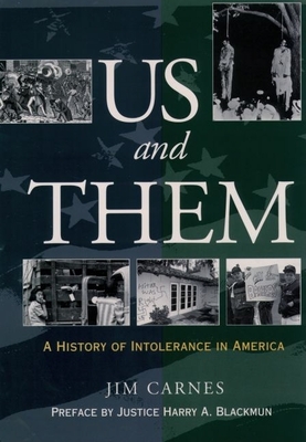 Us and Them?: A History of Intolerance in America - Carnes, Jim