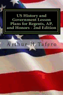 Us History and Government Lesson Plans for Regents, AP, and Honors - 2nd Edition: Includes Complete Regents Tests