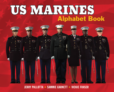 US Marines Alphabet Book - Pallotta, Jerry, and Garnett, Sammie