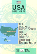 USA Business: The Portable Encyclopedia for Doing Business with the United States