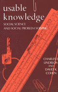Usable Knowledge: Social Science and Social Problem Solving