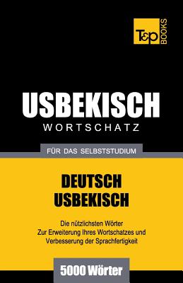 Usbekischer Wortschatz Fur Das Selbststudium - 5000 Worter - Taranov, Andrey