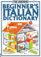 Usborne Beginner's Italian Dictionary