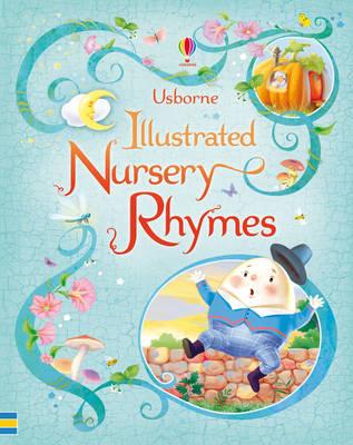 Usborne Illustrated Book of Nursery Rhymes - Brooks, Felicity