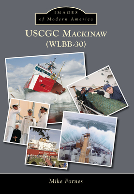 Uscgc Mackinaw Wlbb-30 - Fornes, Mike