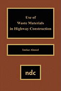 Use of Waste Materials Used in Highway Construction