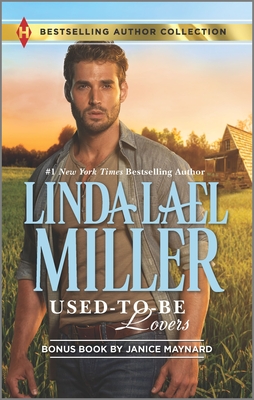 Used-To-Be Lovers& Into His Private Domain: A 2-In-1 Collection - Miller, Linda Lael, and Maynard, Janice