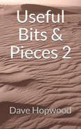 Useful Bits & Pieces 2