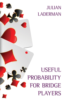 Useful Probability for Bridge Players - Laderman, Julian