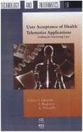 User Acceptance of Health Telematics Applications: Looking for Convincing Cases