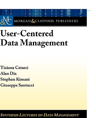 User-Centered Data Management - Catarci, Tiziana