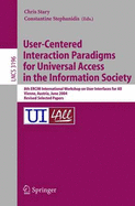 User-Centered Interaction Paradigms for Universal Access in the Information Society: 8th Ercim Workshop on User Interfaces for All, Vienna, Austria, June 28-29, 2004. Revised Selected Papers