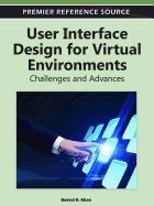 User Interface Design for Virtual Environments: Challenges and Advances