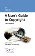 User's Guide to Copyright: Sixth Edition