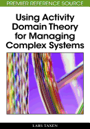 Using Activity Domain Theory for Managing Complex Systems