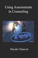 Using Assessments in Counseling