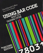 Using Bar Code: Why It's Taking Over - Whipple, Nancy N, and Collins, Dave