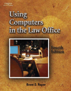 Using Computers in the Law Office - Roper, Brent D